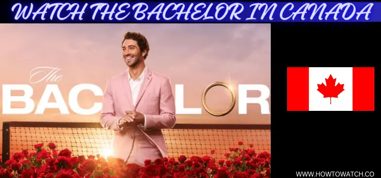 WATCH-THE-BACHELOR-IN-CANADA