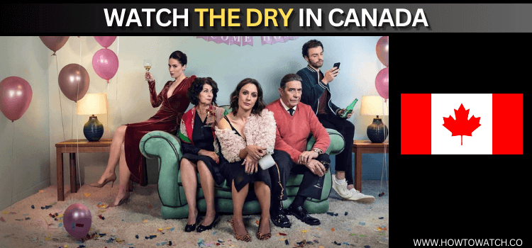 WATCH-THE-DRY-IN-CANADA