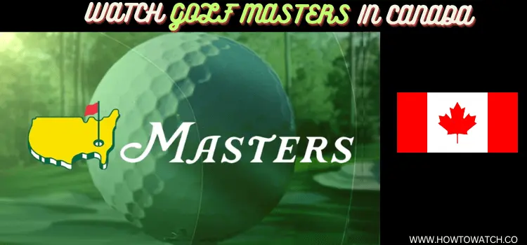 WATCH-GOLF-MASTERS-IN-CANADA