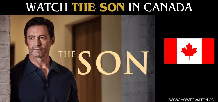 watch-the-son-in-canada