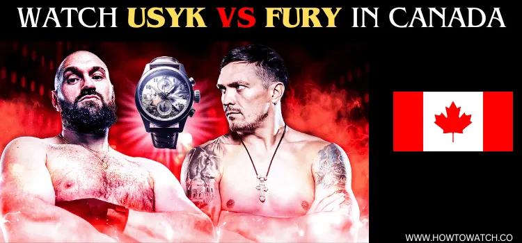 watch-Fury-vs-Usyk-in-canada