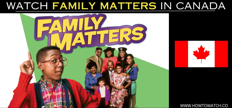 WATCH-FAMILY-MATTERS-IN-CANADA