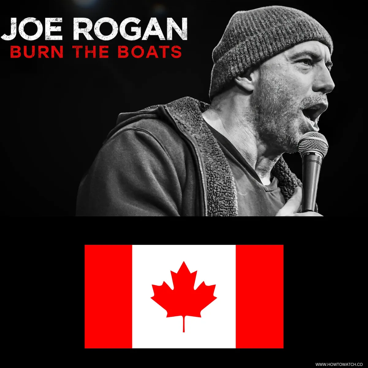 How to Watch Joe Rogan : Burn The Boats in Canada [2026]