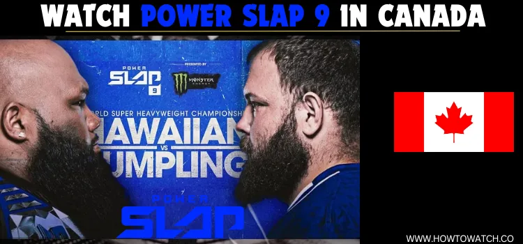 WATCH-POWER-SLAP-9-IN-CANADA