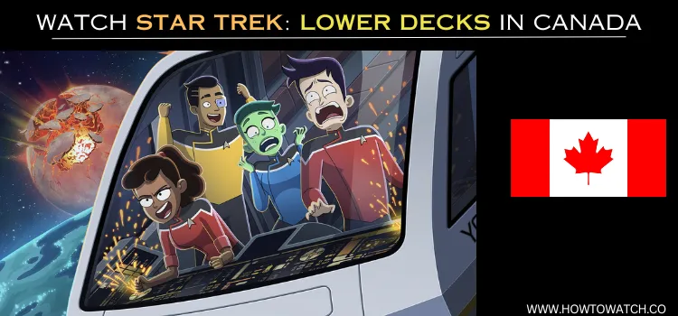 WATCH-STAR-TREK-LOWER-DECKS-IN-CANADA