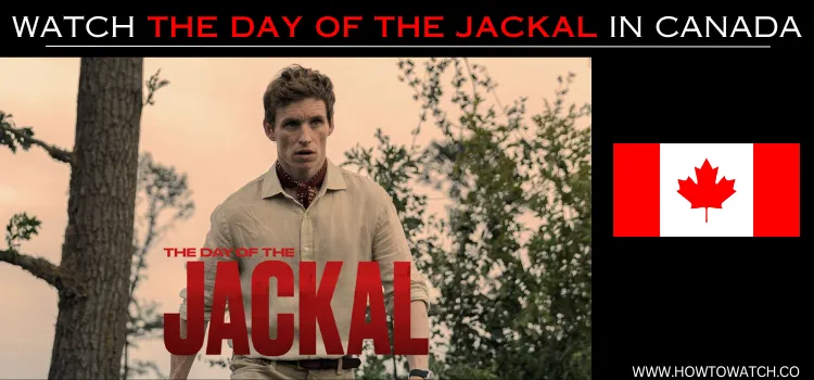 HOW-TO-WATCH-THE-DAY-OF-THE-JACKAL-IN-CANADA