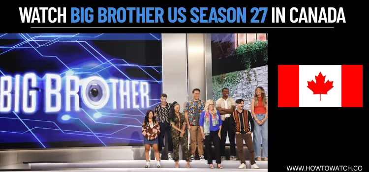 WATCH-BIG-BROTHER-US-SEASON-27-IN-CANADA