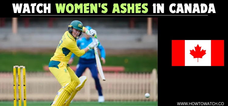 WATCH-WOMEN'S-ASHES-IN-CANADA