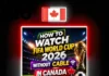 How to Watch FIFA World Cup 2026 Without Cable in Canada HOW-TO-WATCH-FIFA-WORLD-CUP-2026-WITHOUT-CABLE-IN-CANADA