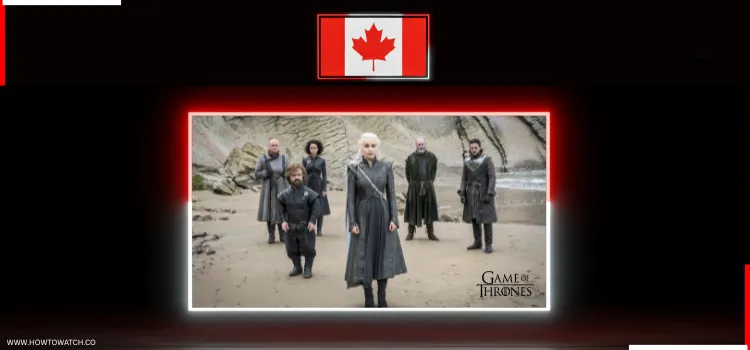 WATCH-GAME-OF-THRONES-IN-CANADA (1)