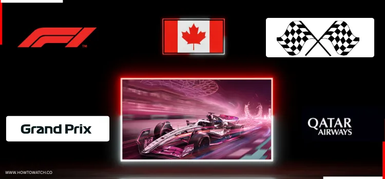 HOW-TO-WATCH-GRAND-PRIX-IN-CANADA-TITLE