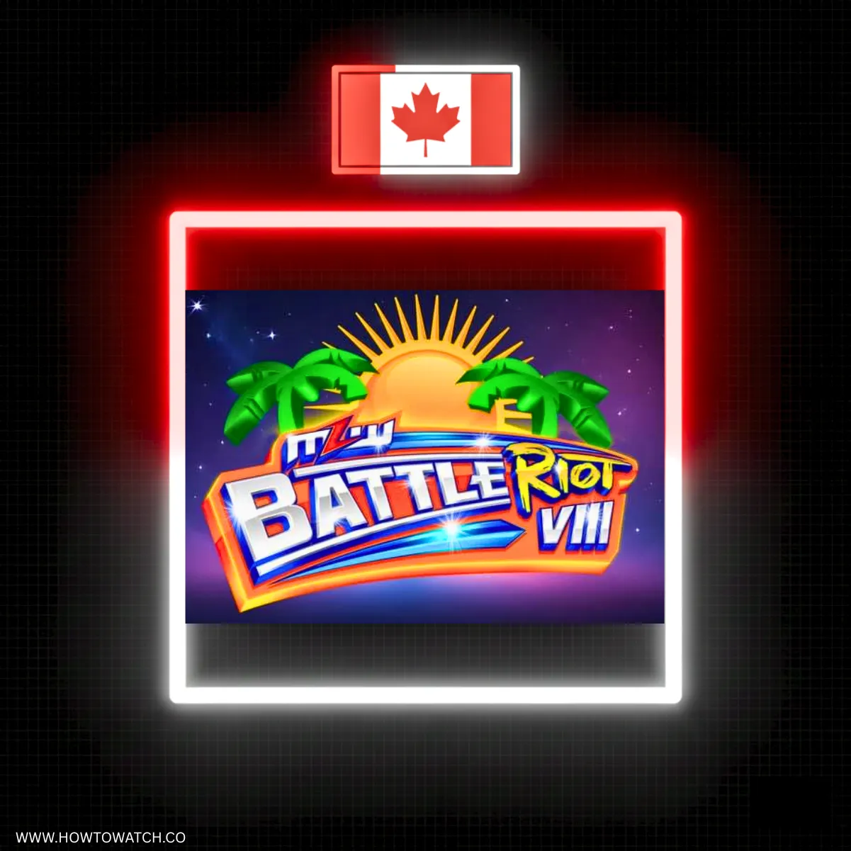 How to Watch Battle Riot VIII in Canada [Free | 2026]