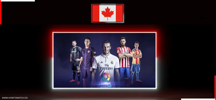 WATCH-LALIGA-IN-CANADA