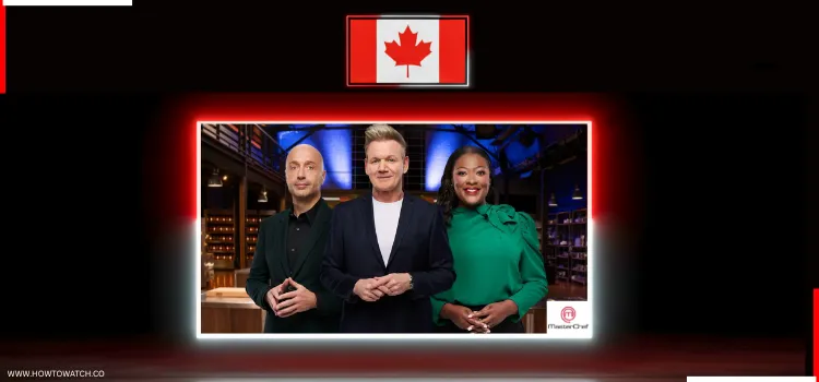 HOW-TO-WATCH-MASTER-CHEF-(US)-IN-CANADA