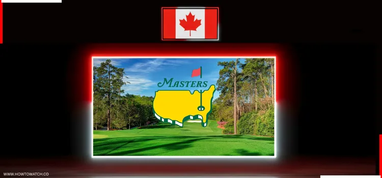 HOW-TO-WATCH-MASTERS-TOURNAMENT-IN-CANADA