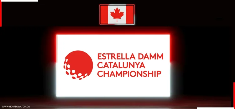 HOW-TO-WATCH-ESTRELLA-DAMM-CATALUNYA-CHAMPIONSHIP-IN-CANADA