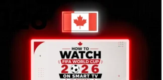 How to Watch FIFA World Cup 2026 on Smart TV in Canada HOW-TO-WATCH-FIFA-WORLD-CUP-2026-ON-SMART-TV-IN-CANADA