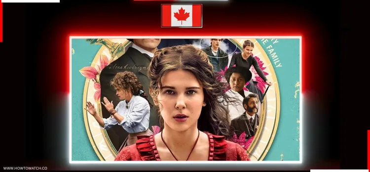 HOW-TO-WATCH-ENOLA HOLMES-MOVIES-IN-CANADA-