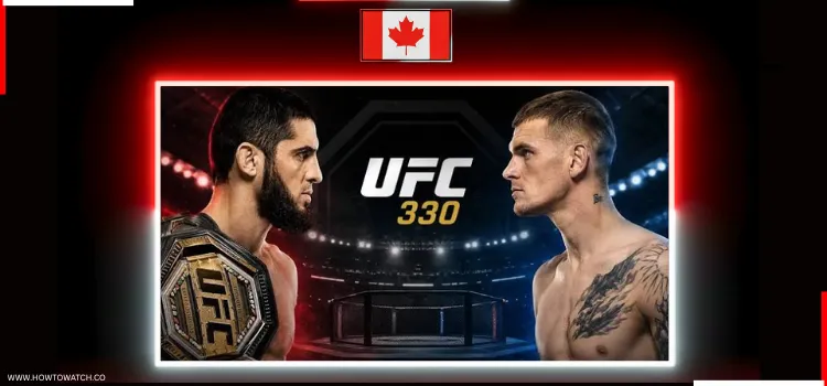 HOW-TO-WATCH-UFC-330-IN-CANADA