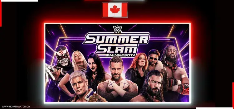 HOW-TO-WATCH-WWE-SUMMERSLAM-IN-CANADA-1 (1)